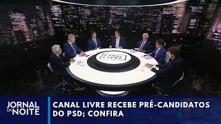 Canal Livre recebe pré-candidatos do PSD; confira