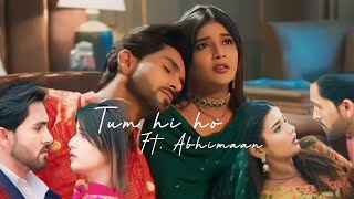 Tum Hi Ho ft . AbhiMaan VM  #Abhimaan #yrkkh