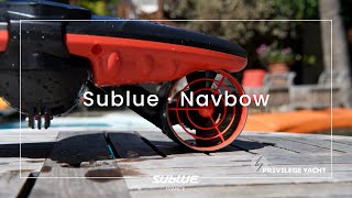 Sublue Navbow Maintenance - Privilege Yacht