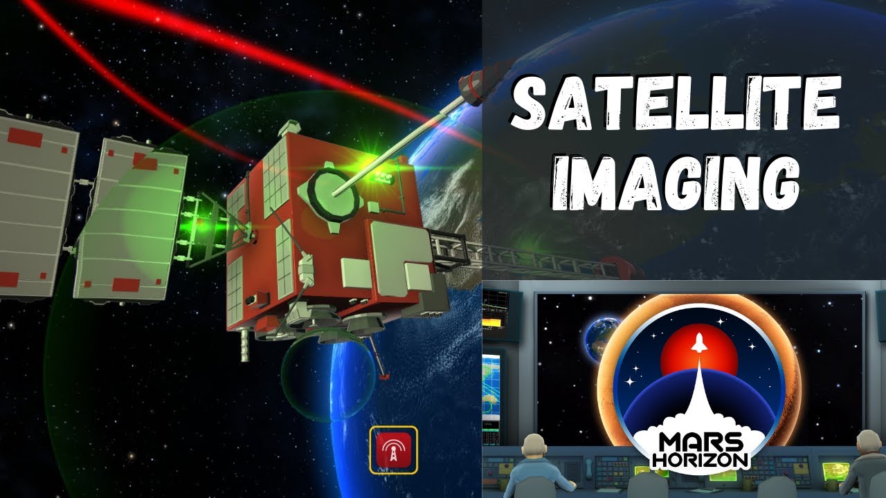 Mars Horizon - #3 - Satellite Imaging