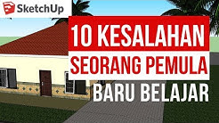10 Kesalahan Pemula dalam Belajar Sketchup Yang Sering dilakukan - Durasi: 14.35. 