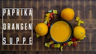 Paprika-Orangensuppe – Kochen im Tal