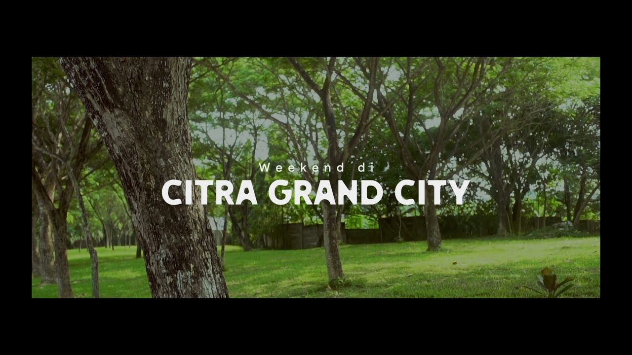 Weekend di Citra Grand City Palembang