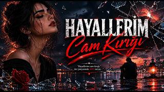 Hayallerim Cam Kırığı