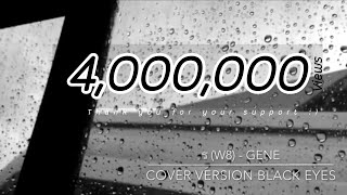 Video thumbnail of "ร(w8) - GENE KASIDIT (cover version) BLACK EYES"