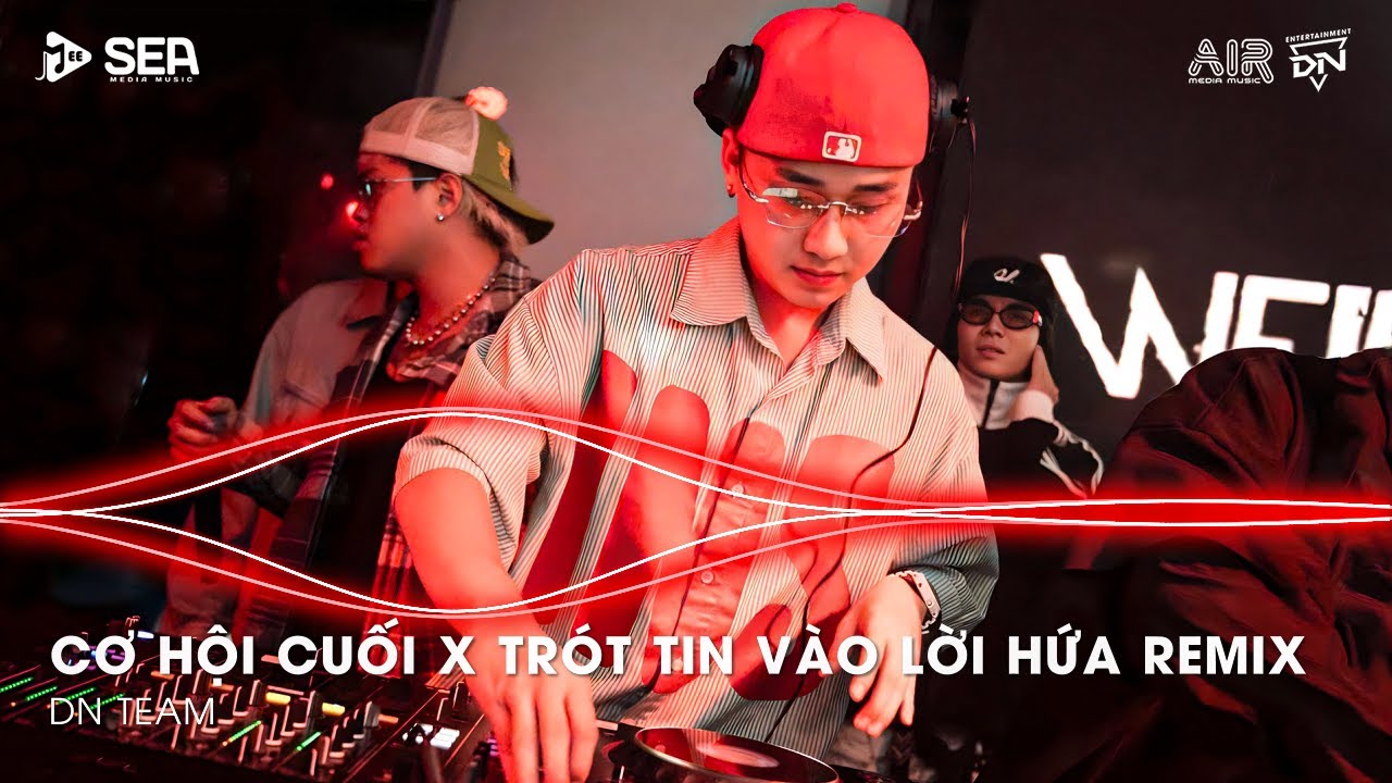 Vì Người Đã Đã Khiến Cho Trái Tim Mồ Côi Remix - Trót Tin Vào Lời Hứa Remix | Cơ Hội Cuối Remix