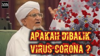 Ada Apa di Balik Corona atau Virus Covid-19?? | Habib Abu Bakar Al-Masyhur