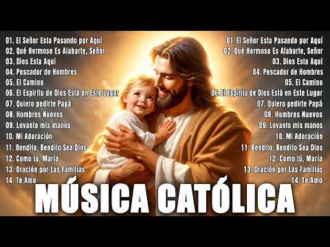 Musica Catolica De Alabanza Y Adoracion 2025 🙏 Canciones Catolicas de Alabanzas Y Adoracion