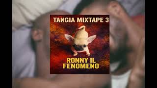 Download Lagu Ronny Ronny - Tangia Mixtape 3 MP3