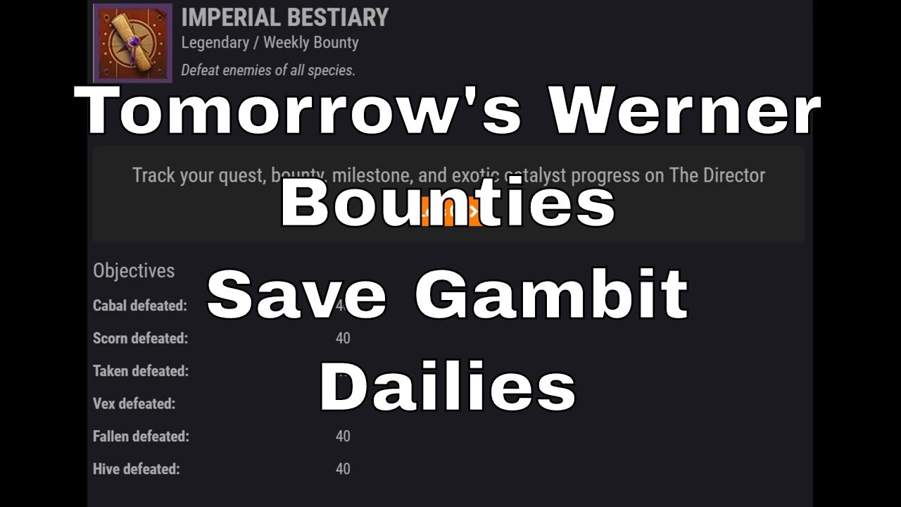 Tomorrow's Werner Bounties - Save Gambit Dailies