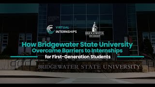 How Bridgewater State University Overcame Barriers to Internships for First-Generation Students