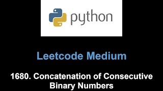 Leetcode 1680. Concatenation of Consecutive Binary Numbers (bit)