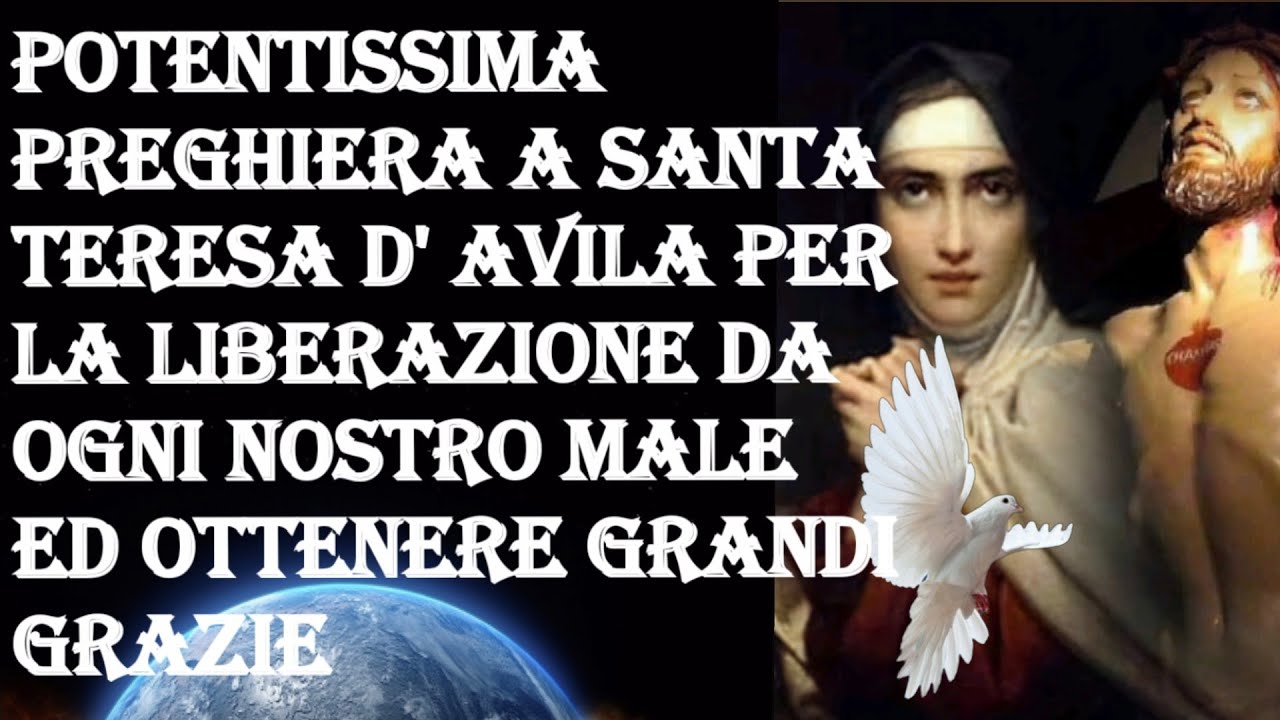 POTENTISSIMA PREGHIERA A SANTA TERESA D'AVILA PER LIBERAZIONE DA OGNI