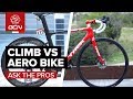 Aero Vs Climbing | What Bikes Do The Pros Favour?