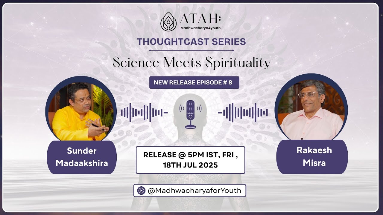 Thoughtcast Series | Science Meets Spirituality  I IITian and Business Leader I Episode 8