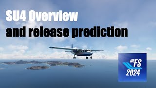 MSFS 2024 SU4 – Everything You Need to Know + Release Window Prediction (1.6.31)