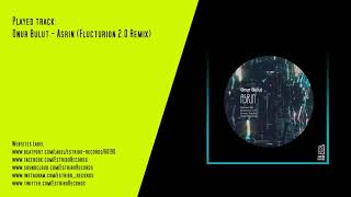 Onur Bulut - Asrin (Flucturion 2.0 Remix) Resimi