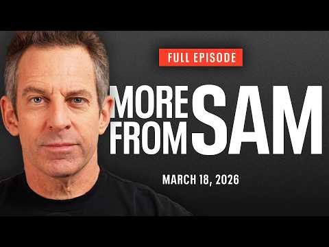 More From Sam: Iran, Jihadism, Conspiracism, AI Disruption, the Manosphere, and More (Ep. 465)