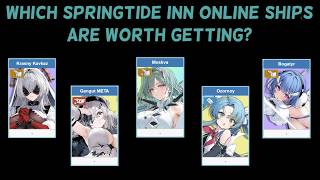 Which Springtide Inn Online Ship Is Worth Getting  Azur Lane