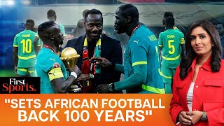 Afcon 2025 Verdict Sparks Row African Football Selfsabotaging  First Sports With Rupha Ramani