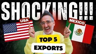 The Top 5 U.S. Exports to Mexico You Didn’t Know About 🇲🇽