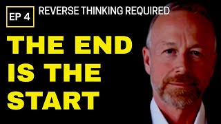 REVERSE (4) Your Expectations First (Episode 4 - Reverse Engineering Defined)