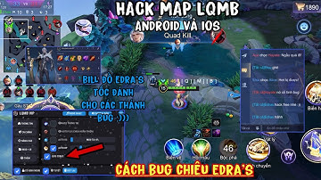 ( LIÊN QUÂN MOBLIE ) CÁCH HACK BUG EDRA