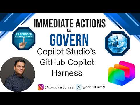 Immediate Actions to Govern Copilot Studio's GitHub Copilot Harness