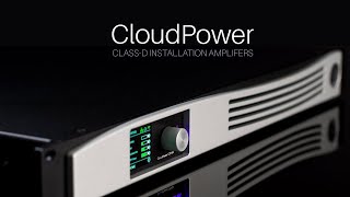 Introducing CloudPower 4 Channel Installation Amplifiers from APEX Introducing CloudPower 4 Channel Installation Amplifiers from APEX
