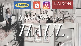 Room Makeover Haul Malaysia!  || SHOPEE! IKEA! KAISON! || Must Watch!!!