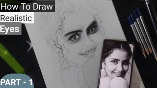 How To Draw Realistic Eyes Anupama Parameswaran Drawing Easy Drawing