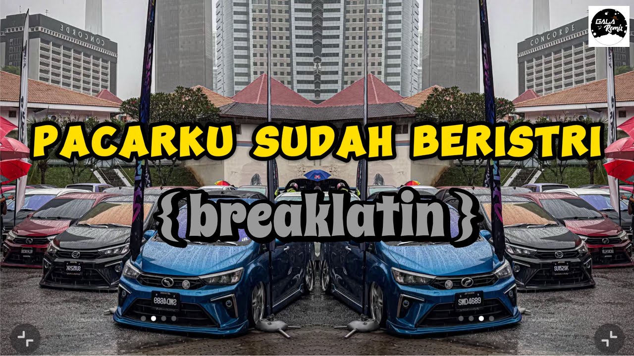 DJ PACARKU SUDAH BERISTRI ( GALAREMIX )breaklatin