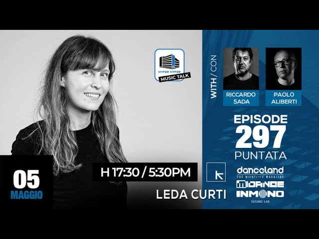 Music Talk 297 - 05/05/2026 - Leda Curti