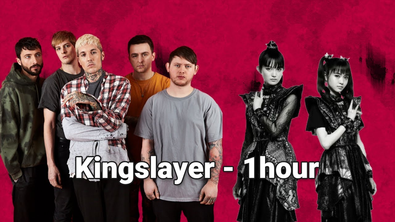 Bring Me The Horizon - Kingslayer  ft. BABYMETAL【 1hour -  作業用BGM】