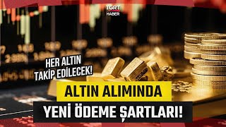 Altın Alacaklar Dikkat Kuyumcularda Yeni Dönem Alışverişde Nakit Dönemi Kapandı - Tgrt Haber