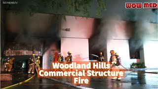 Woodland Hills Commercial Structure Fire