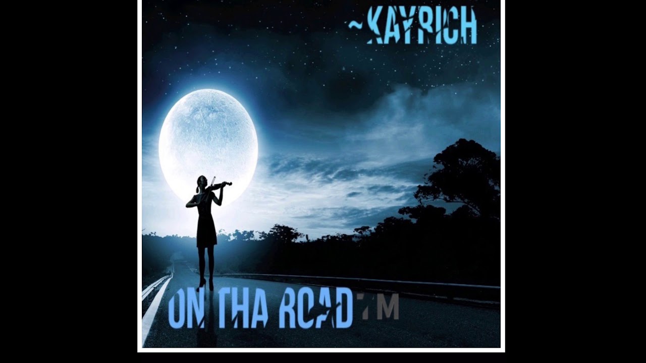 On Tha Road - Kay Rich