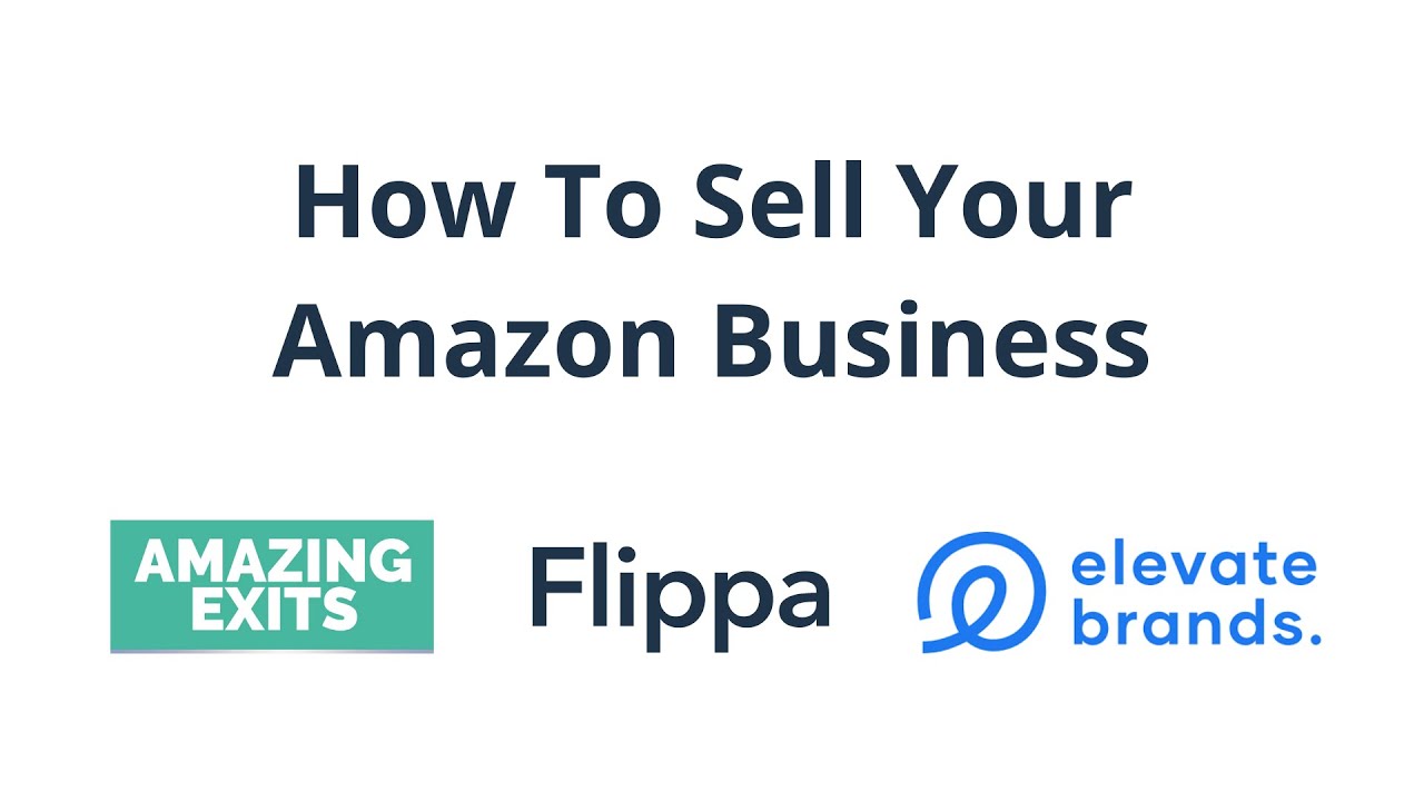 How To Sell Your Amazon Business YouTube