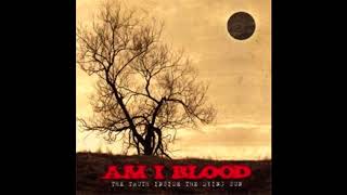 Am I Blood - Collapse of Ritual Belief