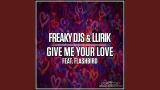 Give Me Your Love radio Edit