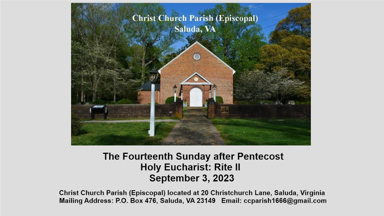 The Fourteenth Sunday After Pentecost - September 3, 2023 - YouTube