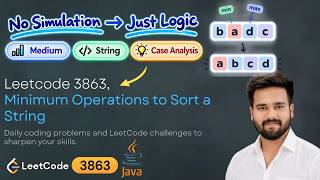 Leetcode 3863 | Minimum Operations to Sort a String | The Trick to Solve It in O(N) | Java