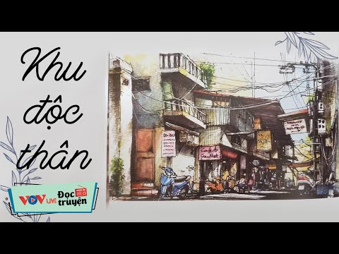 Video Khu Độc Thân | Đọc Truyện Đêm Khuya Đài Tiếng Nói Việt... - youtube
