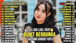 Bukit Berbunga, Sabar, Aishiteru 2 - Yeni Inka Full Album Terbaru 2026 | Lagu Jawa Dangdut Koplo