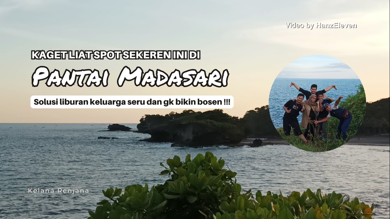 Explore Pantai Madasari Pangandaran Bersama Keluarga - Liburan Seru di Surga Tersembunyi