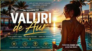 Dj Gyorgyo - Valuri De Aur Deep House I Summer Vibe