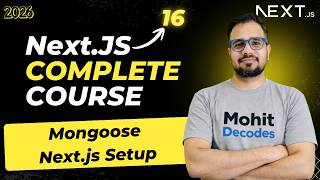 NextJS Tutorial #36 - Mongoose Introduction | Setup & Database Connection
