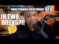 Stimulus In Two Weeks? Third Stimulus Check Update (Late)