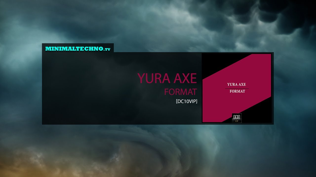 Yura Axe - Format