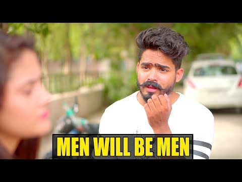 Men Will Be Men || The Rahul Sharma- Youtube